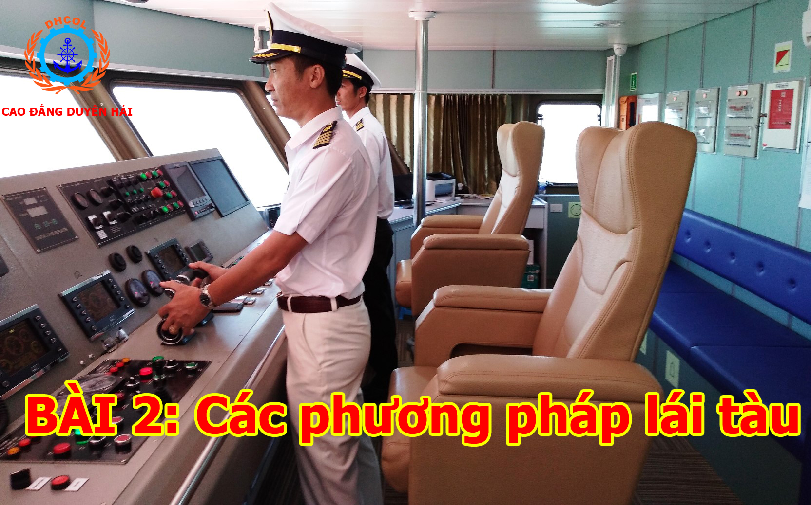 BÀI 2: CÁC PHƯƠNG PHÁP LÁI TÀU