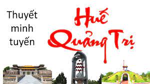 Thuyết minh tuyến Huế - Quảng Trị